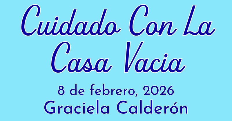Cuidado Con La Casa Vacia