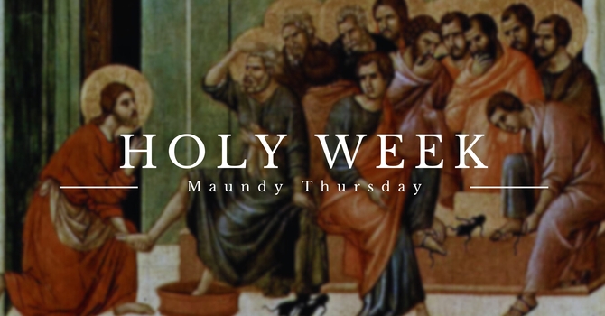 Maundy Thursday Service with Eucharist
