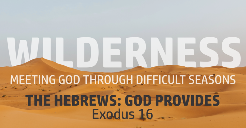 The Hebrews: God Provides