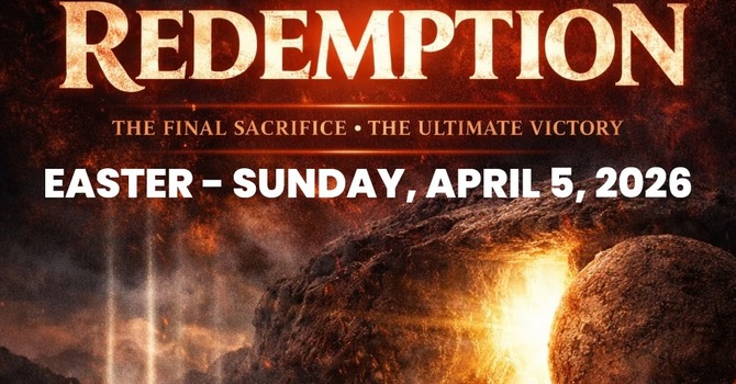 Easter Sunday 2026 - The Price of Redemption 