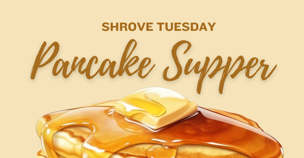 Shrove Tuesday Pancake Supper