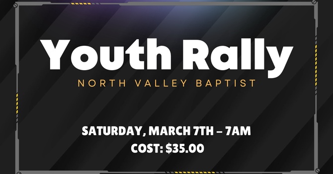 North Valley Baptist Youth Rally