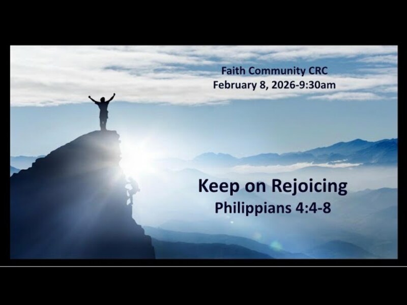 “Keep on Rejoicing” February 8 2026 A.M. Service