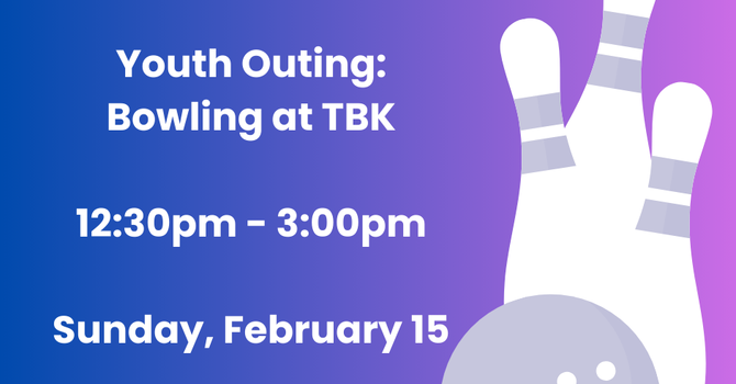 Youth Outing - Bowling at TBK