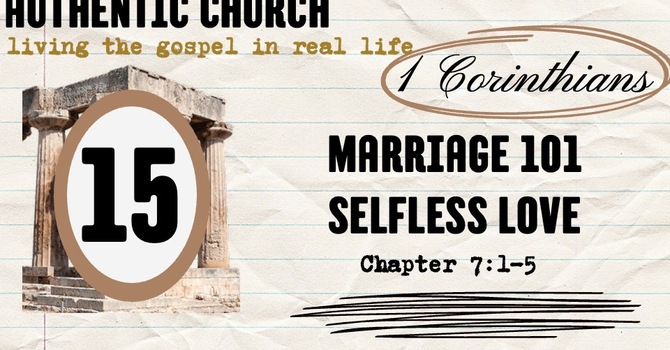 Marriage 101-Selfless Love