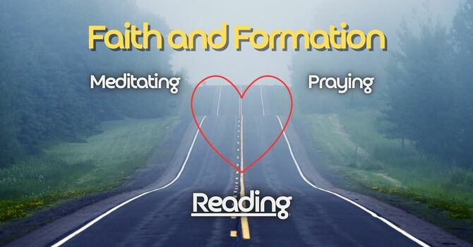 Faith and Formation Part 1