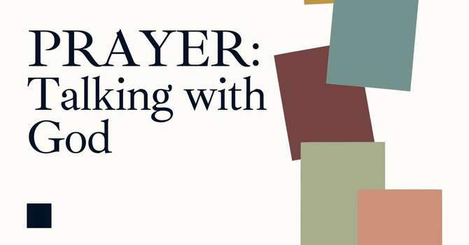 Prayer | Talking with God | Luke 11:5-13 - Dallas He...