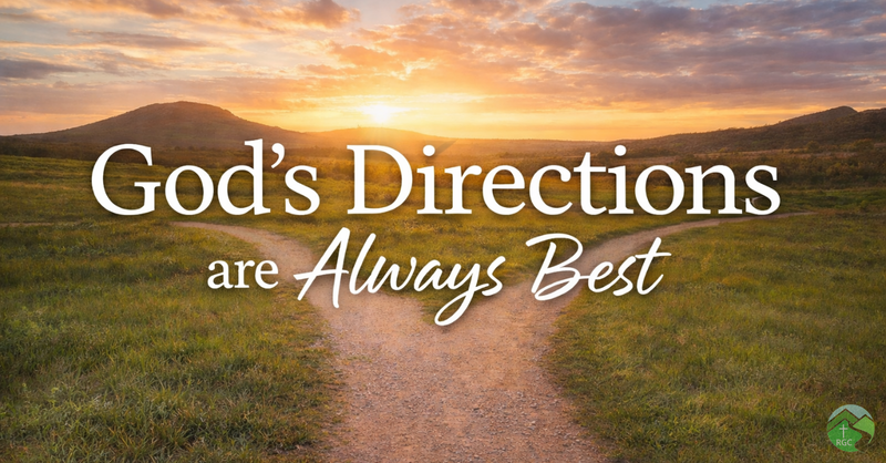 God's Directions are Always Best