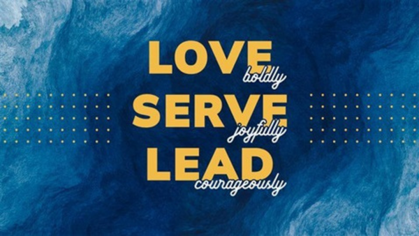 Love Boldly, Serve Joyfully, Lead Courageously 