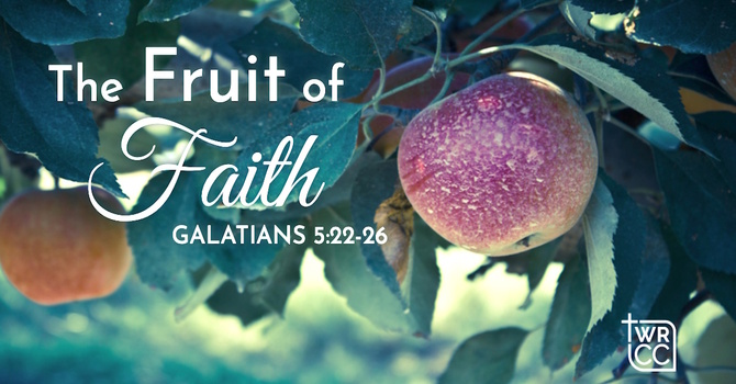 The Fruit of Faith