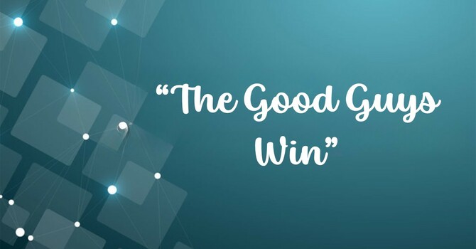 The Good Guys Win