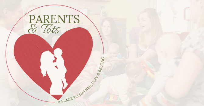 Parents and Tots