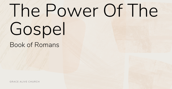 Suppressing the Truth: Why We All Need the Power of God