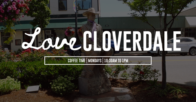 Love Cloverdale Coffee Time image