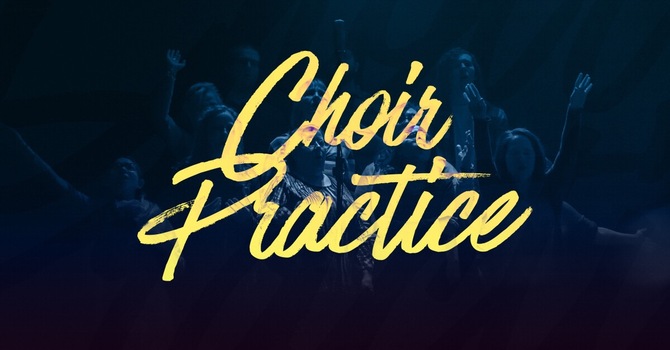 Choir Practice