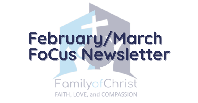 February/March FoCus Newsletter