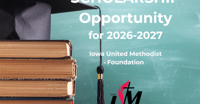 IA United Methodist Foundation Offers Scholarships for 2026-2027 image
