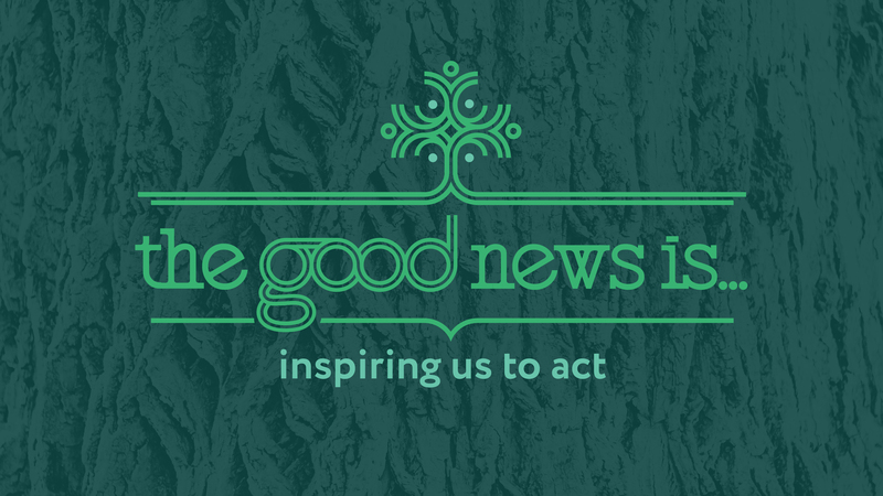 The good new is...inspiring us to act
