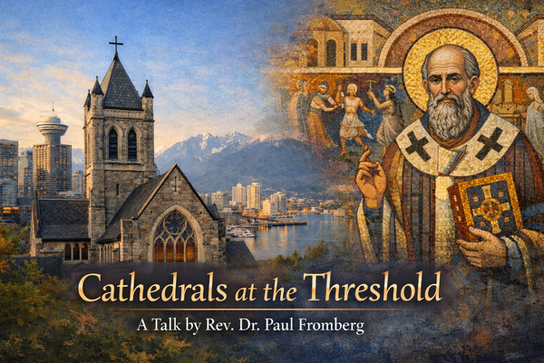 Cathedrals at the Threshold