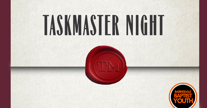 Youth Group Task Master Night