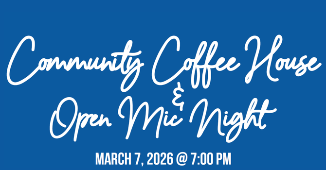 Community Coffee House & Open Mic Night