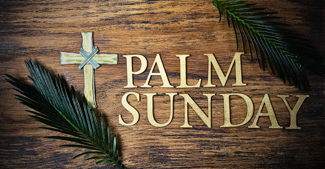 Palm Sunday Worship