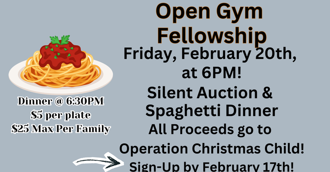 Open Gym Fellowship/Spaghetti Dinner Fundraiser
