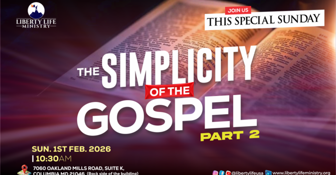 THE SIMPLICITY OF THE GOSPEL PART 2 || SUNDAY SERVICE