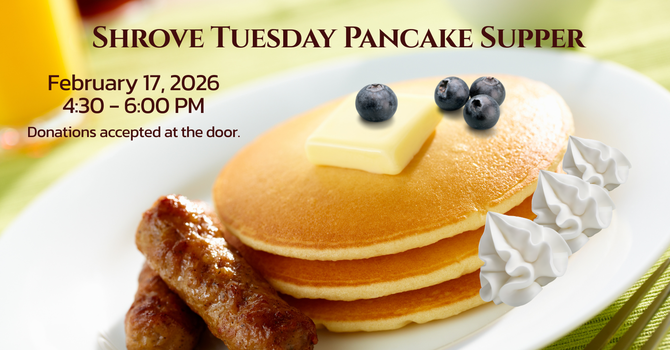 Shrove Tuesday Pancake Supper