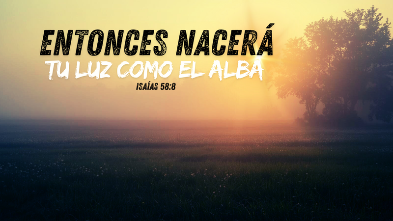 Entonces nacerá tu luz