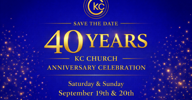 KC Church 40th Anniversary Celebration