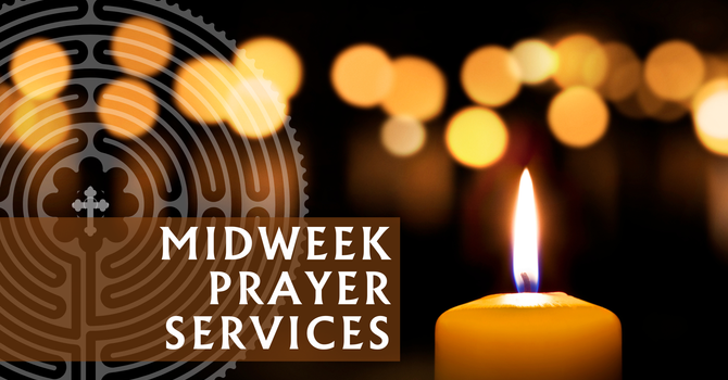 Midweek Prayer Services