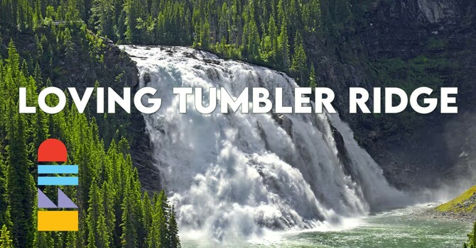 Loving Tumbler Ridge