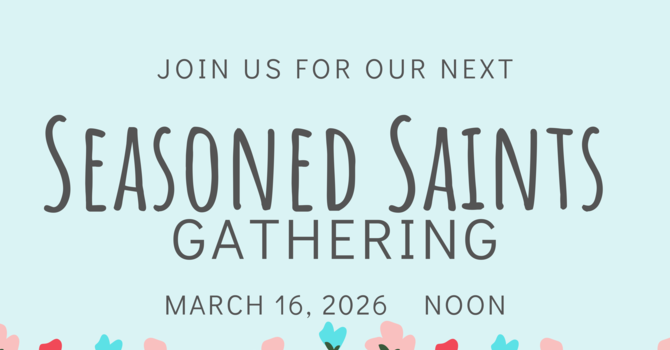 Seasoned Saints Gathering