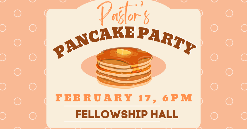Pastor's Pancake Party