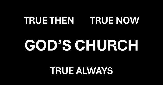 THE CHURCH - GOD'S PLAN NOW AND FOREVER