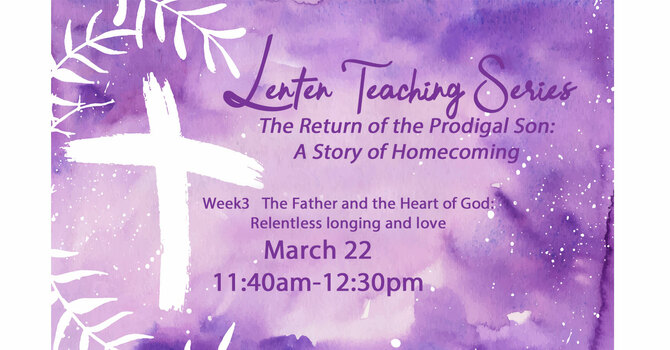 Lenten Teaching Series:  week3
