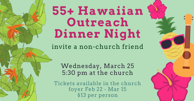 55+ Hawaiian Dinner Night