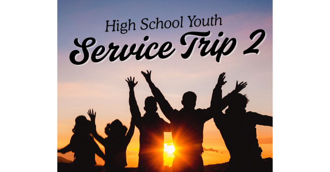 High School Youth Service Trip 2