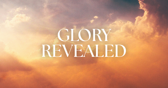 Glory Revealed