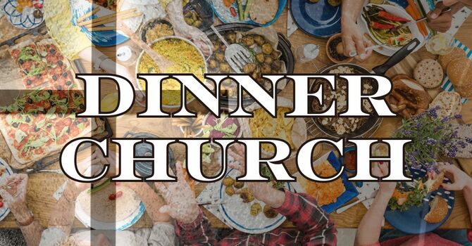 Dinner Church