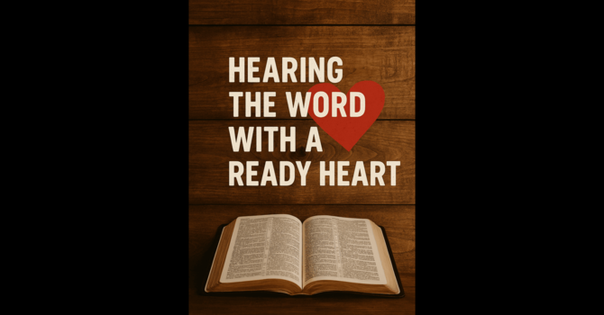 Hearing the Word with a Ready Heart image