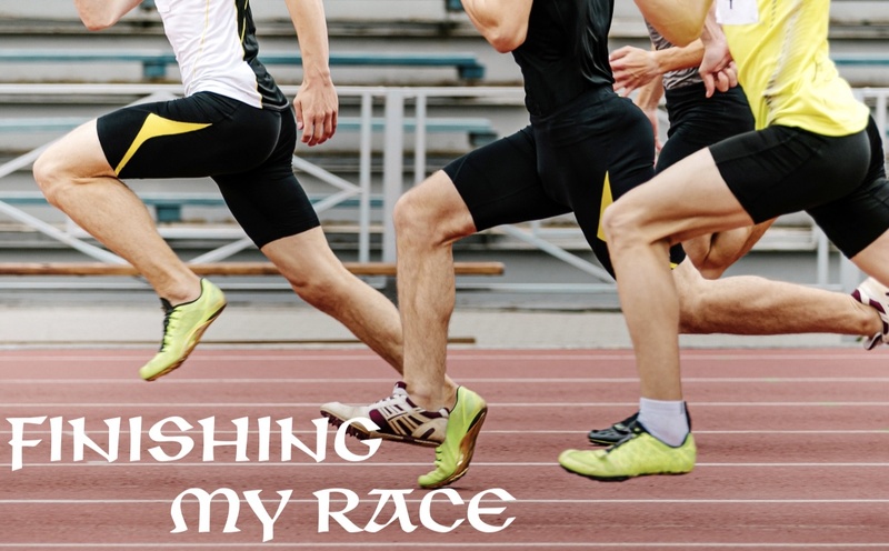 "Finishing My Race"