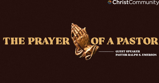 The Prayer Of A Pastor
