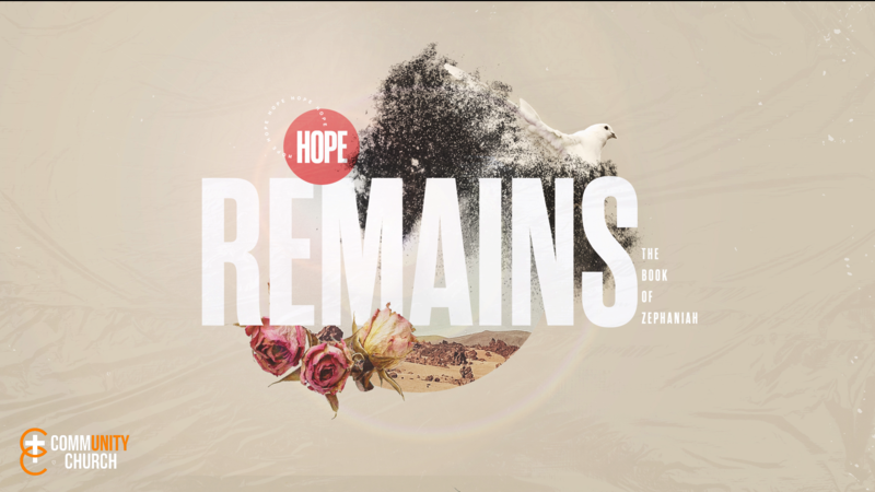 Hope Remains (Zephaniah) - Week 1