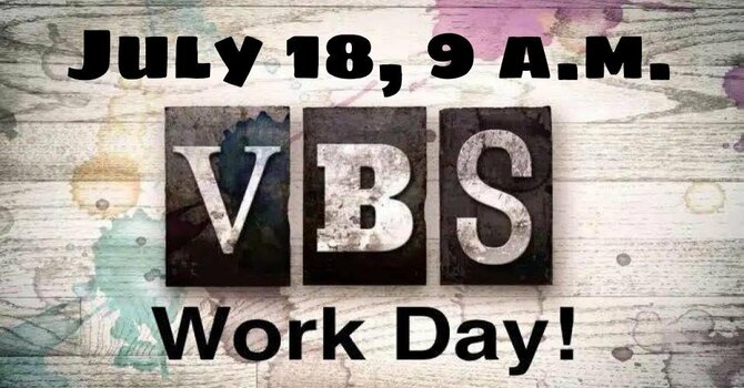 VBS Work Day
