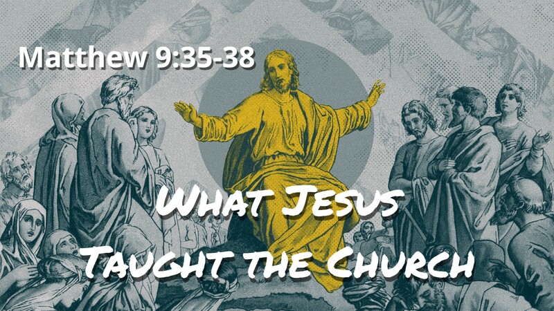 What Jesus Taught the Church