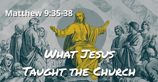 What Jesus Taught the Church