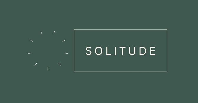 Solitude (3/4) | Practicing The Way of Jesus