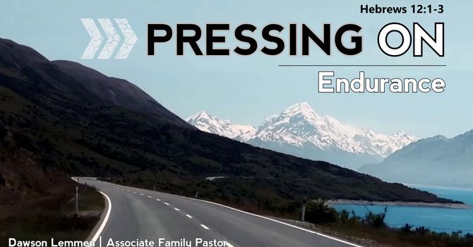 "Pressing On: Endurance"